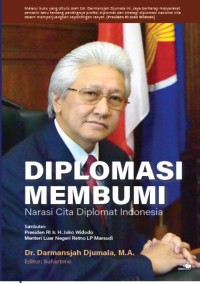 Image of Diplomasi Membumi : Narasi Cita Diplomat Indonesia